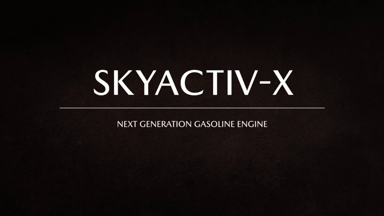 Next Generation Gasoline Engine SKYACTIV-X: SPCCI / 次世代ガソリンエンジンSKYACTIV-X: SPCCI