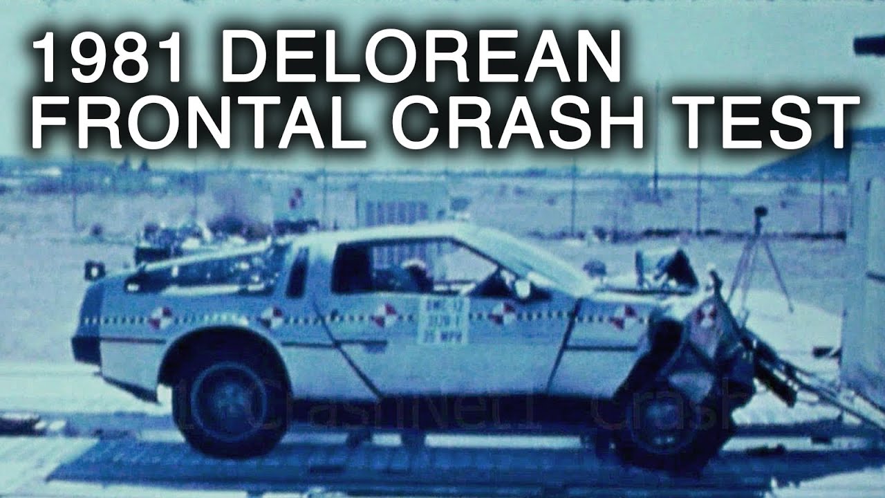 1981 DeLorean (Back to the Future Time Machine) Crash Test